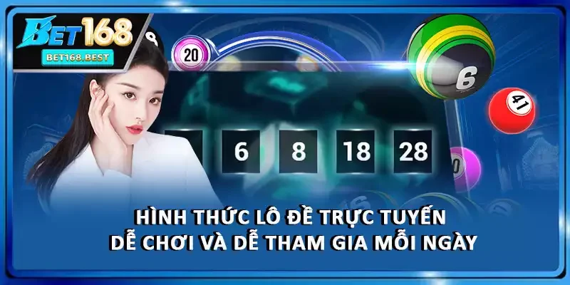 Hình thức lô đề trực tuyến dễ chơi và dễ tham gia mỗi ngày Hình thức lô đề trực tuyến dễ chơi và dễ tham gia mỗi ngày