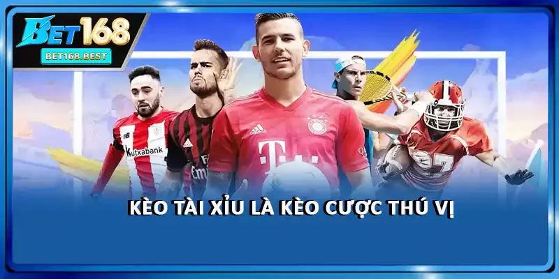 Kèo tài xỉu là kèo cược thú vị Kèo tài xỉu là kèo cược thú vị