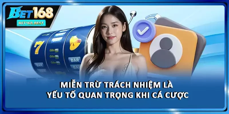 Miễn trừ trách nhiệm là yếu tố quan trọng khi cá cược Miễn trừ trách nhiệm là yếu tố quan trọng khi cá cược