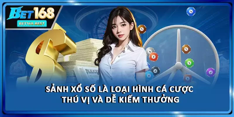 Sảnh xổ số là loại hình cá cược thú vị và dễ kiếm thưởng Sảnh xổ số là loại hình cá cược thú vị và dễ kiếm thưởng