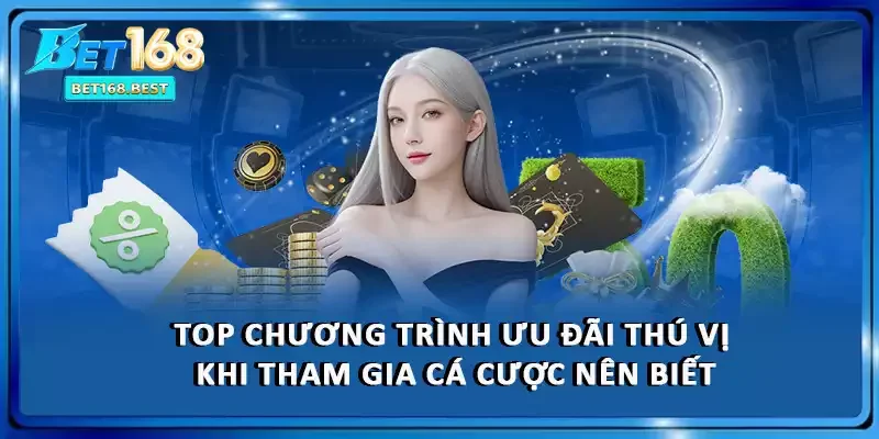 Top chương trình ưu đãi thú vị khi tham gia cá cược nên biết Top chương trình ưu đãi thú vị khi tham gia cá cược nên biết